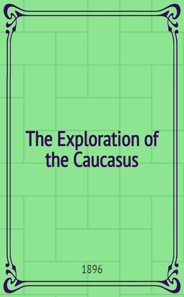 The Exploration of the Caucasus