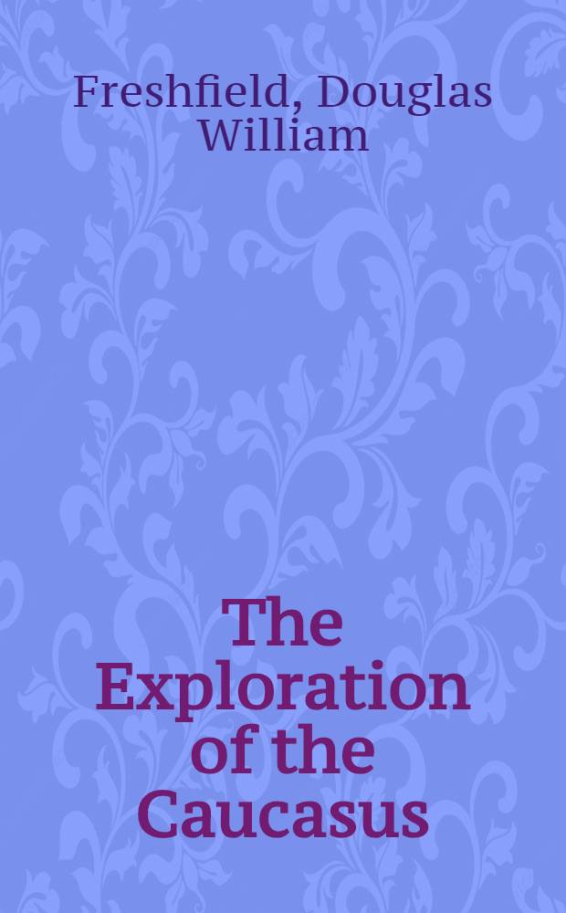 The Exploration of the Caucasus