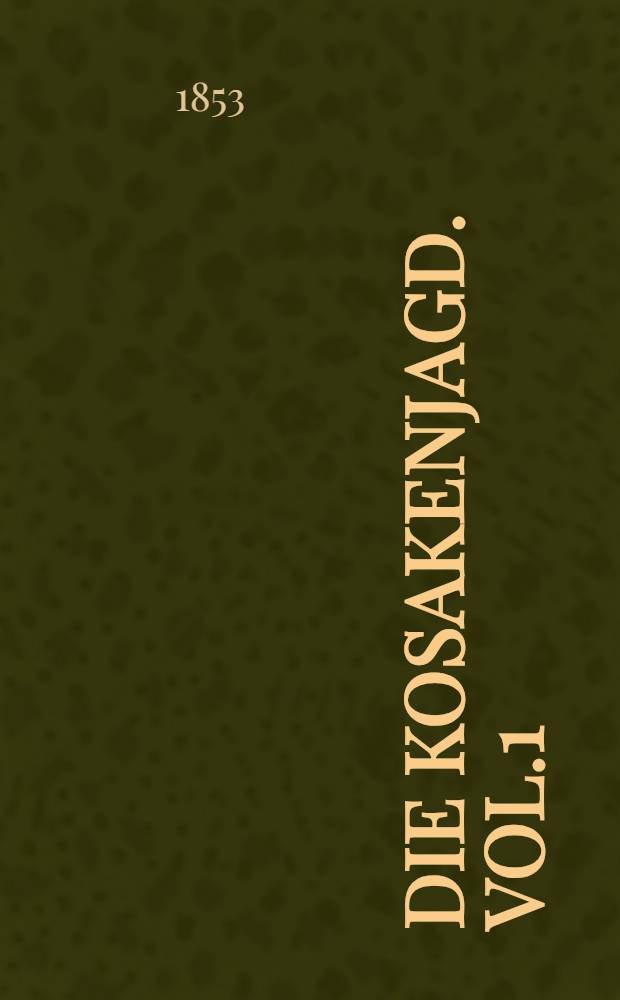 Die Kosakenjagd. Vol.1