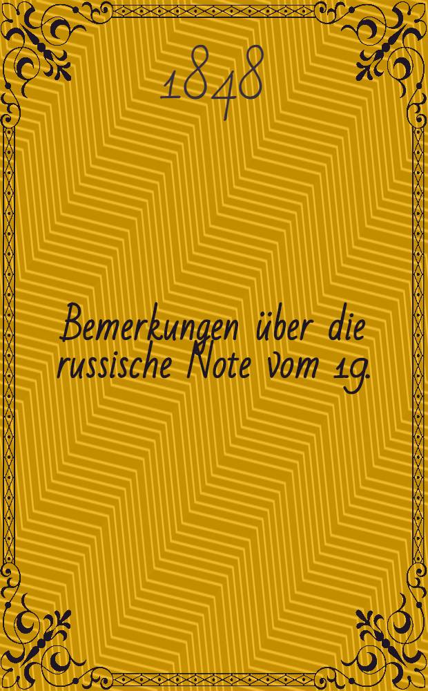 Bemerkungen über die russische Note vom 19. (31.) Juli d. J. in Betreff der Intervention in den romanischen Donaufürstenthümern : Von einem Moldauer