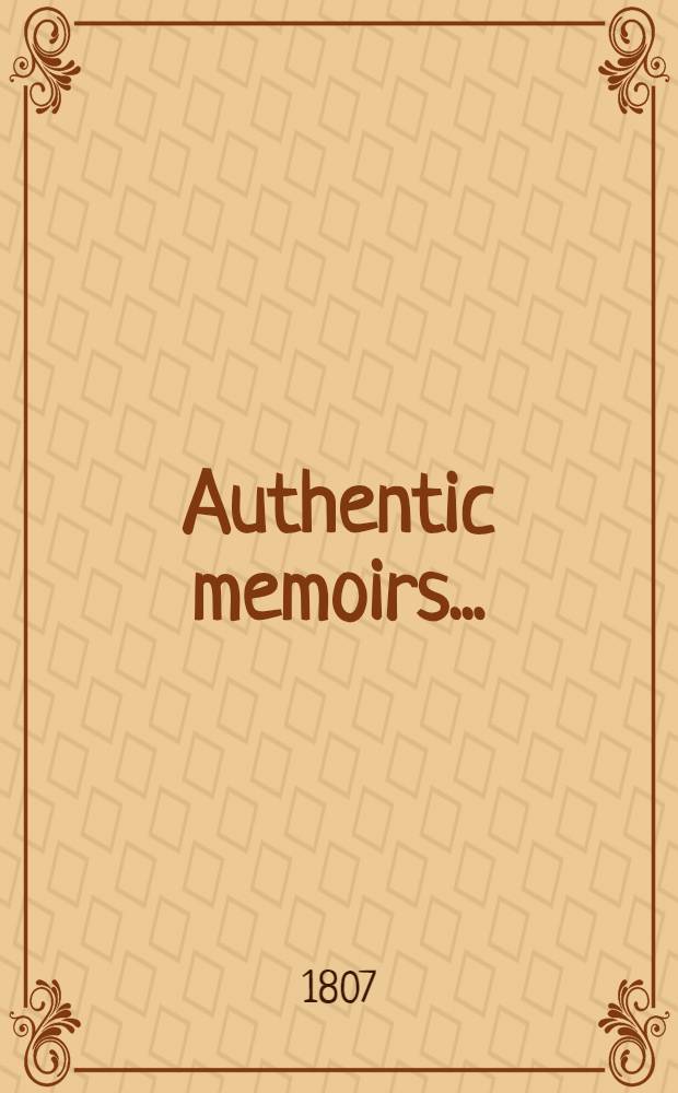 Authentic memoirs...