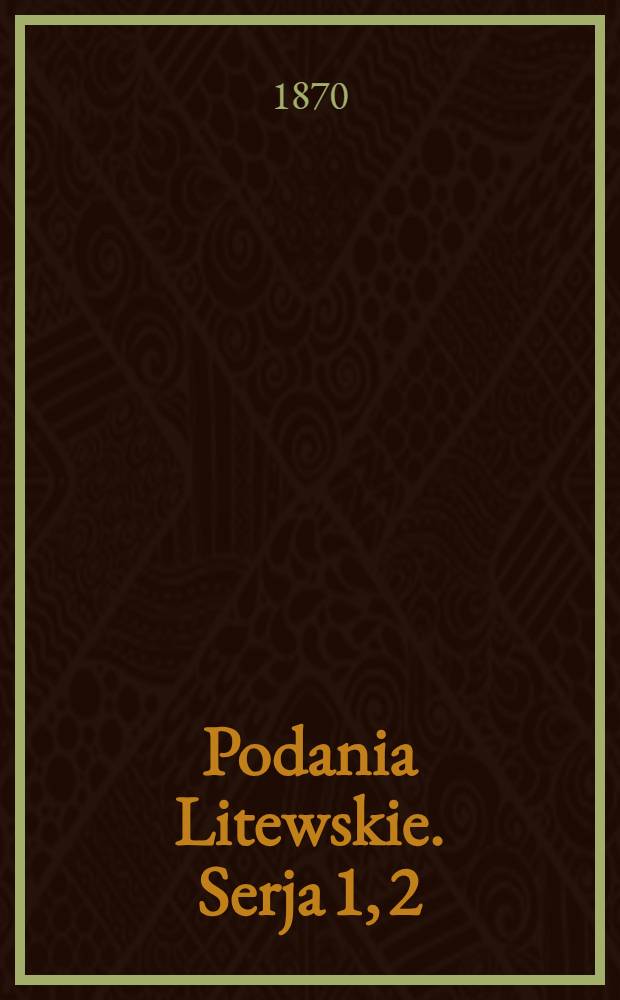 Podania Litewskie. Serja 1, 2