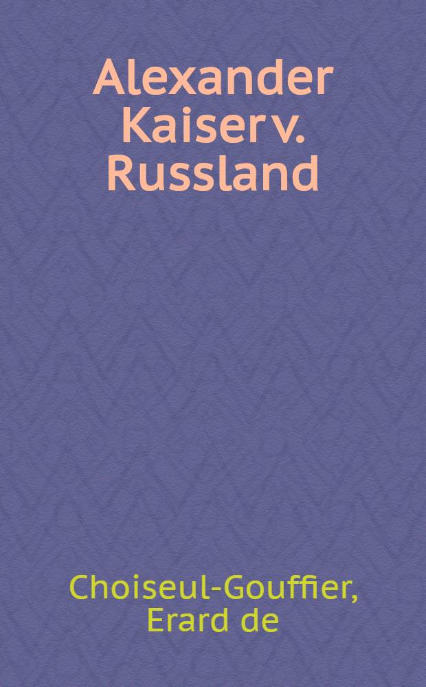 Alexander Kaiser v. Russland