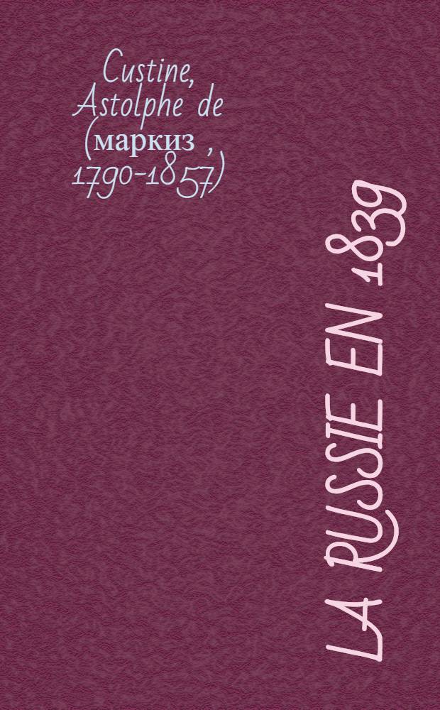 La Russie en 1839