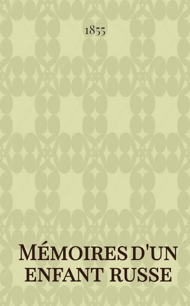 M&eacute;moires d'un enfant russe
