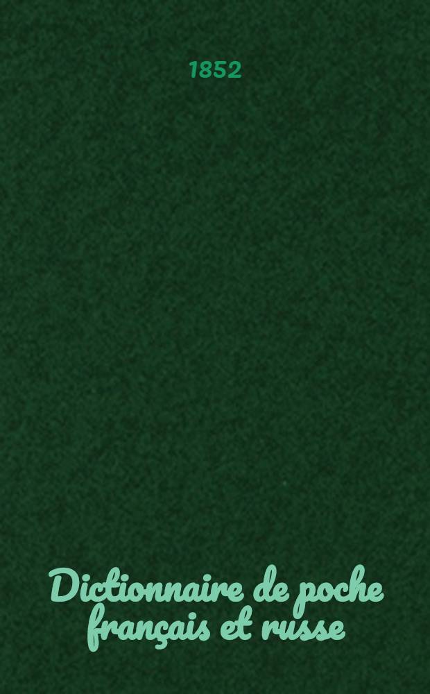 Dictionnaire de poche français et russe