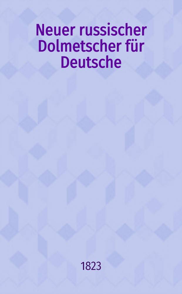 Neuer russischer Dolmetscher für Deutsche