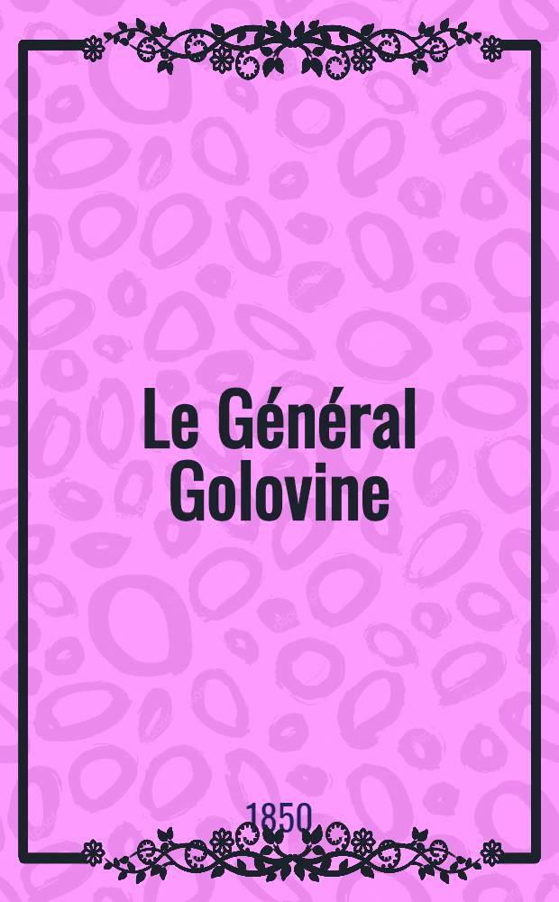 Le Général Golovine