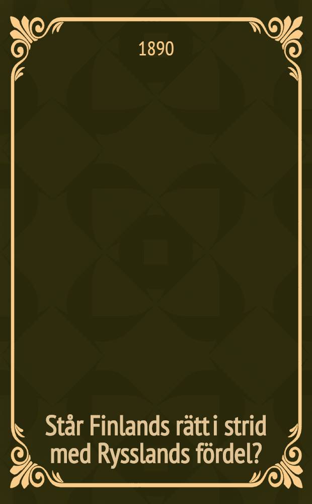 Står Finlands rätt i strid med Rysslands fördel?