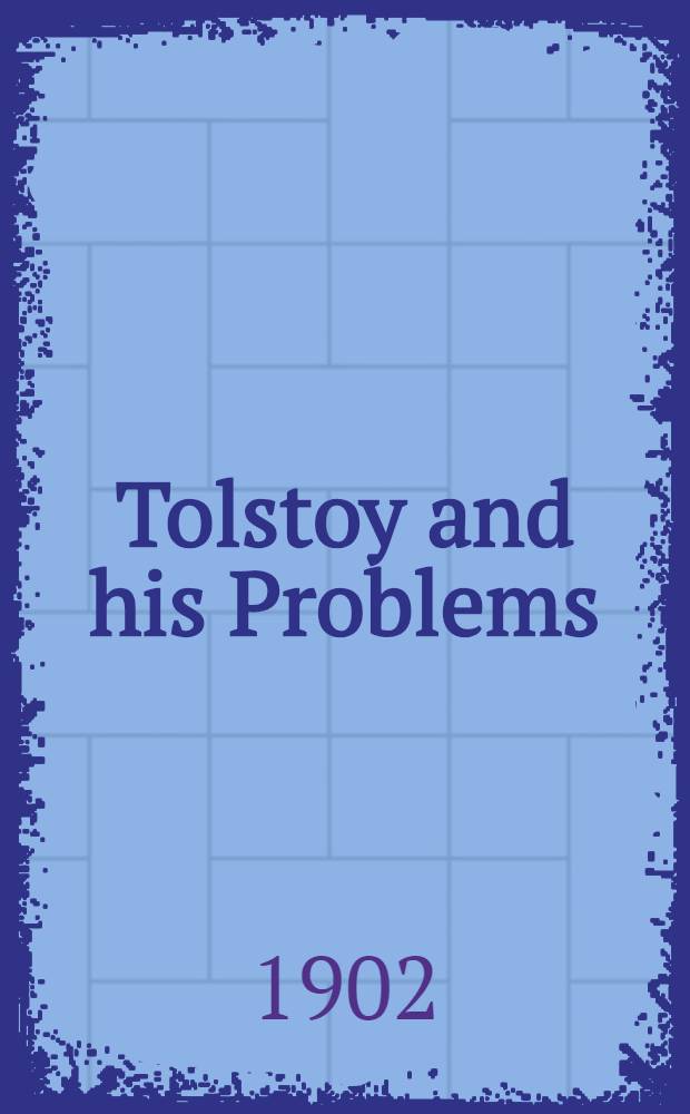Tolstoy and his Problems