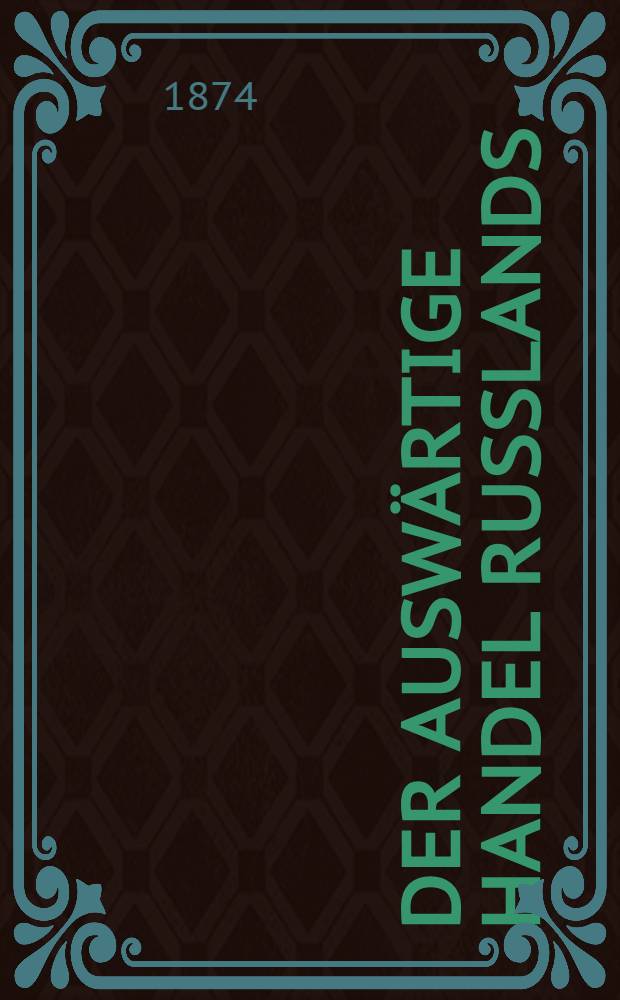 Der auswärtige Handel Russlands