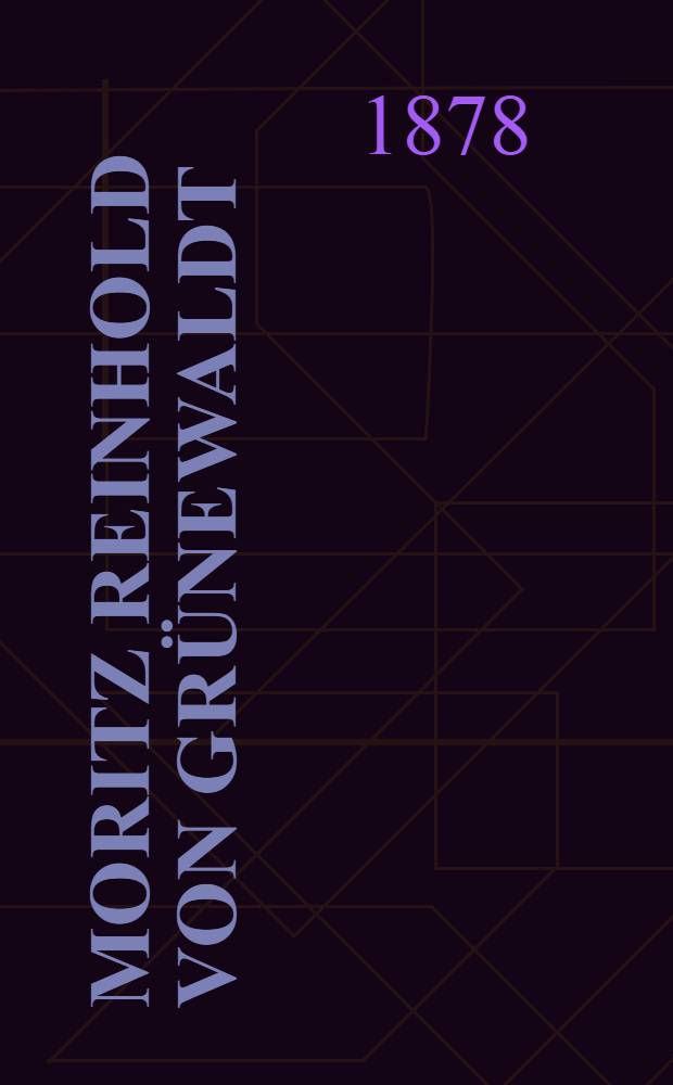 Moritz Reinhold von Grünewaldt