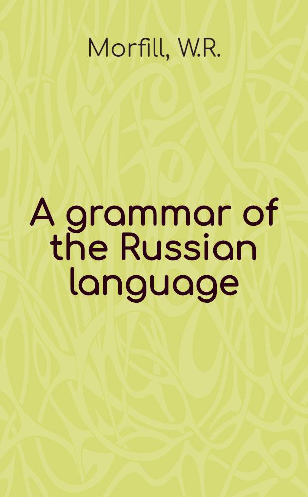 A grammar of the Russian language