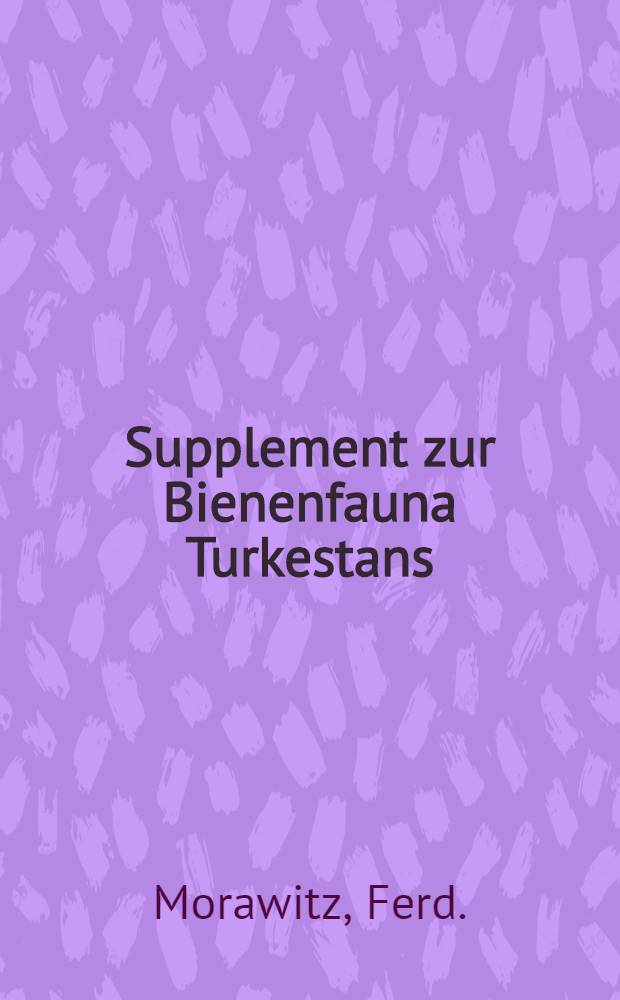 Supplement zur Bienenfauna Turkestans