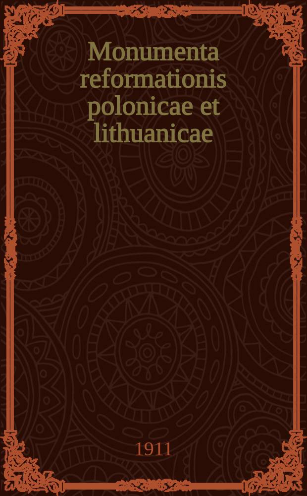 Monumenta reformationis polonicae et lithuanicae