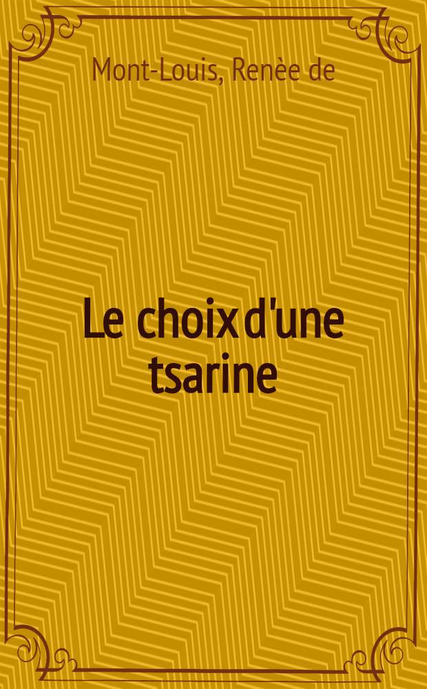 Le choix d'une tsarine