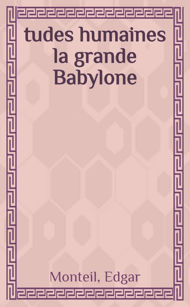 Études humaines la grande Babylone