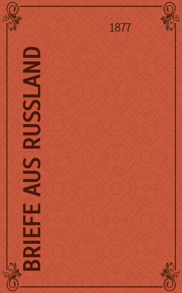 Briefe aus Russland
