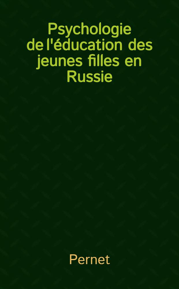 Psychologie de l'éducation des jeunes filles en Russie