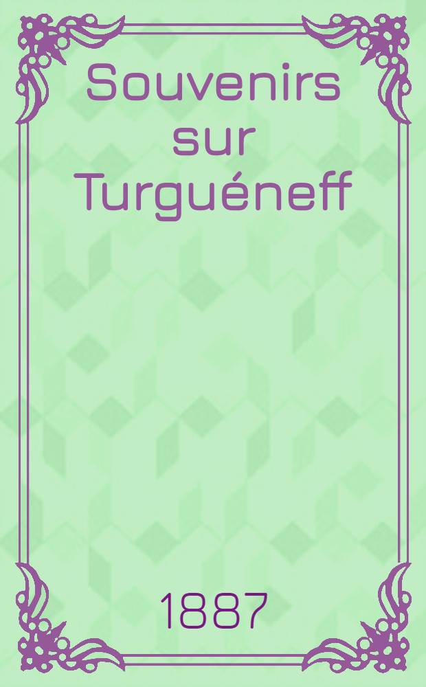 Souvenirs sur Turguéneff