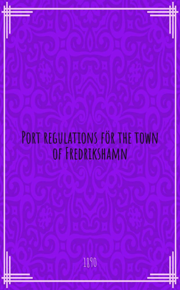 Port regulations för the town of Fredrikshamn