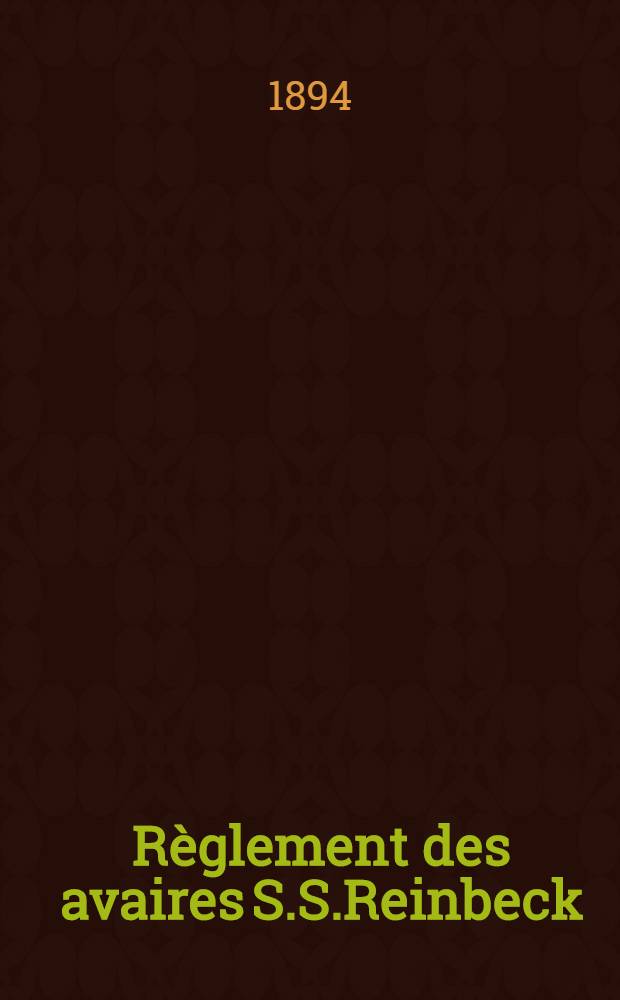 Règlement des avaires S.S.Reinbeck : A.Smaith dispacheur Odessa, 1894