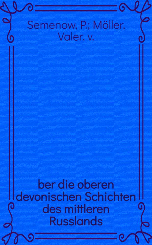 Über die oberen devonischen Schichten des mittleren Russlands