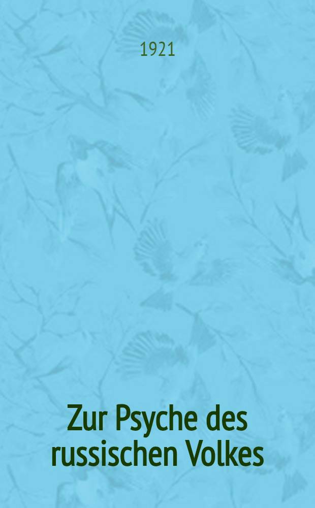 Zur Psyche des russischen Volkes