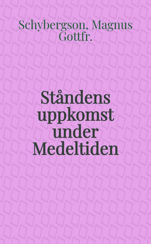 St&aring;ndens uppkomst under Medeltiden