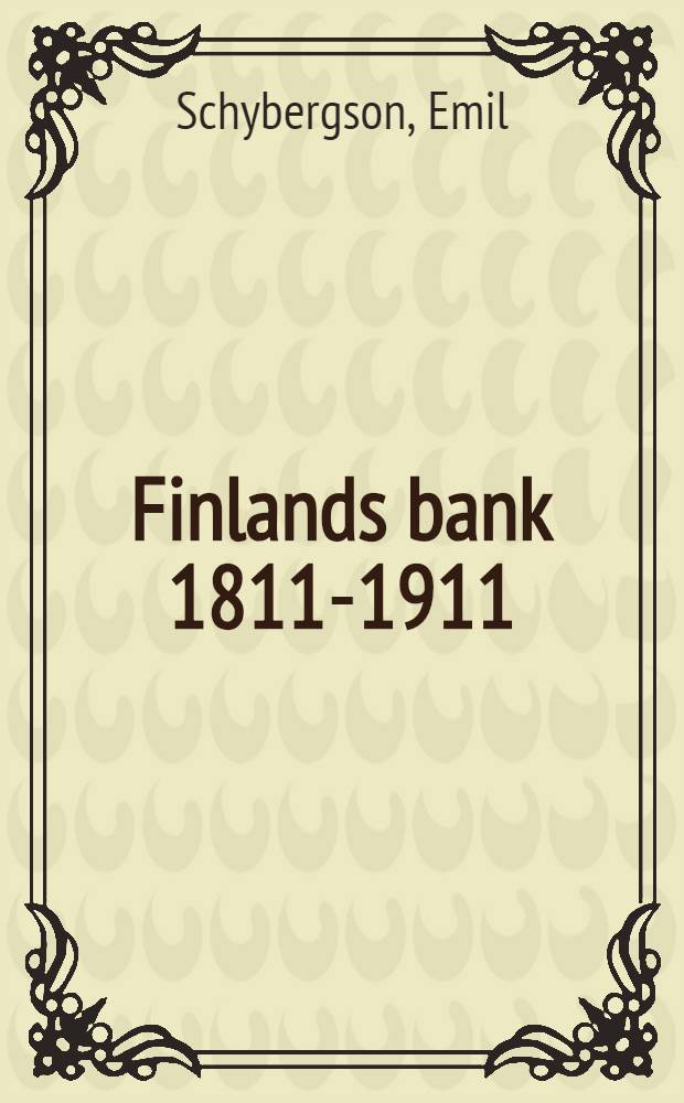 Finlands bank 1811-1911