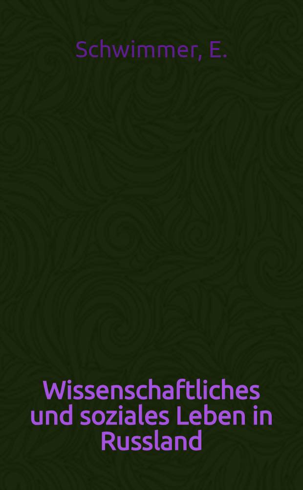 Wissenschaftliches und soziales Leben in Russland