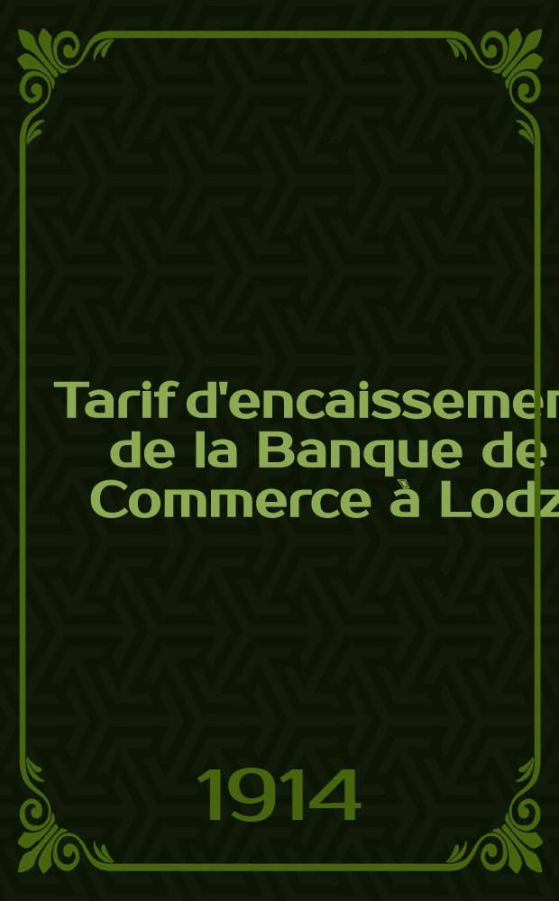 Tarif d'encaissement de la Banque de Commerce à Lodz