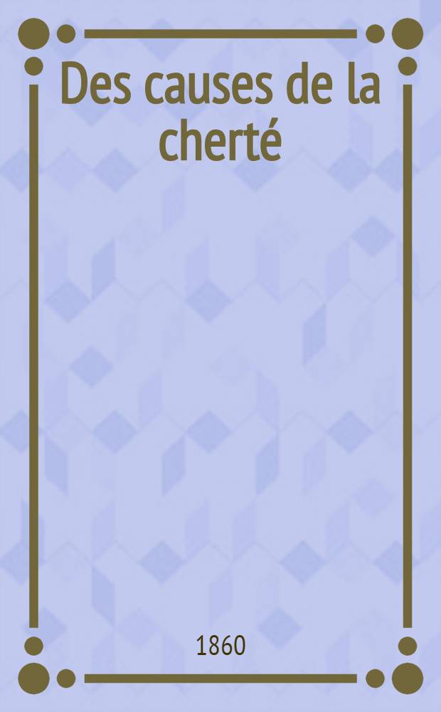 Des causes de la cherté