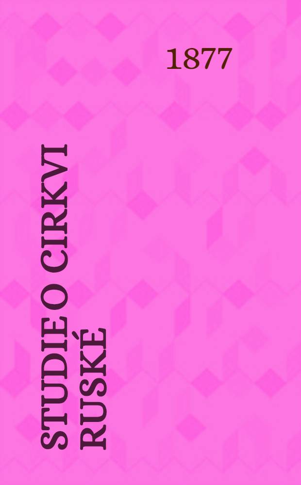 Studie o cirkvi rusk&eacute;