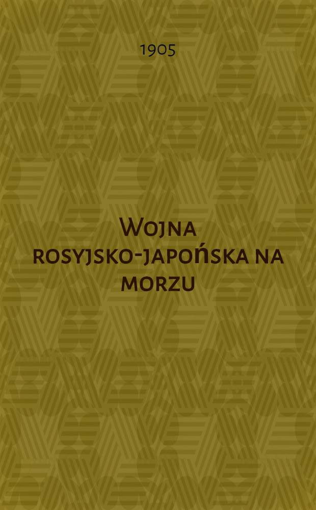 Wojna rosyjsko-japońska na morzu