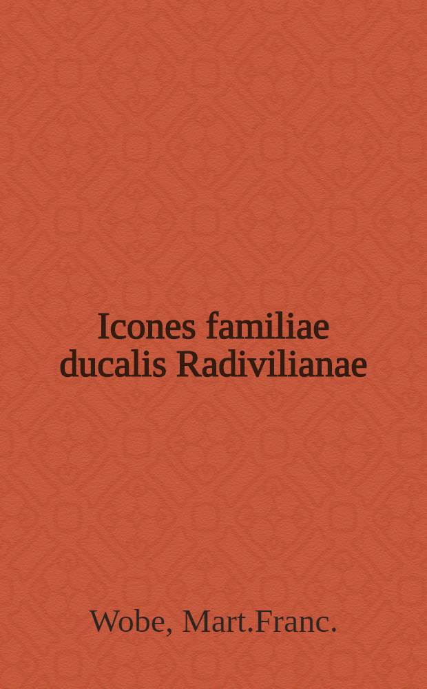 Icones familiae ducalis Radivilianae