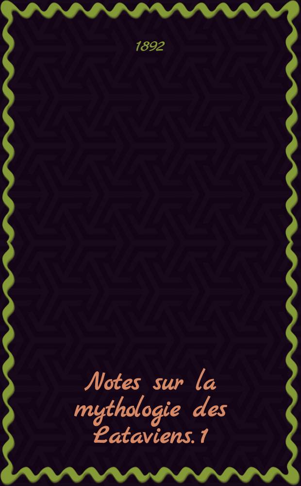 Notes sur la mythologie des Lataviens. 1