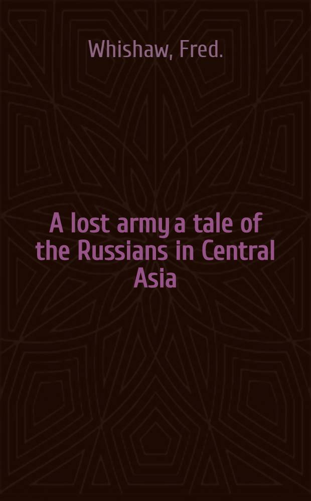 A lost army a tale of the Russians in Central Asia