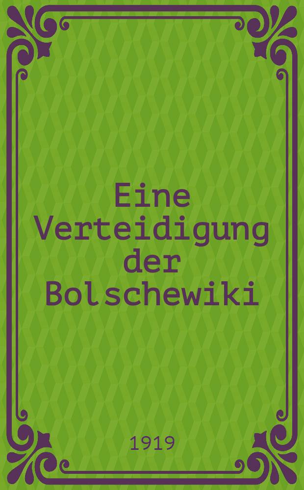 Eine Verteidigung der Bolschewiki