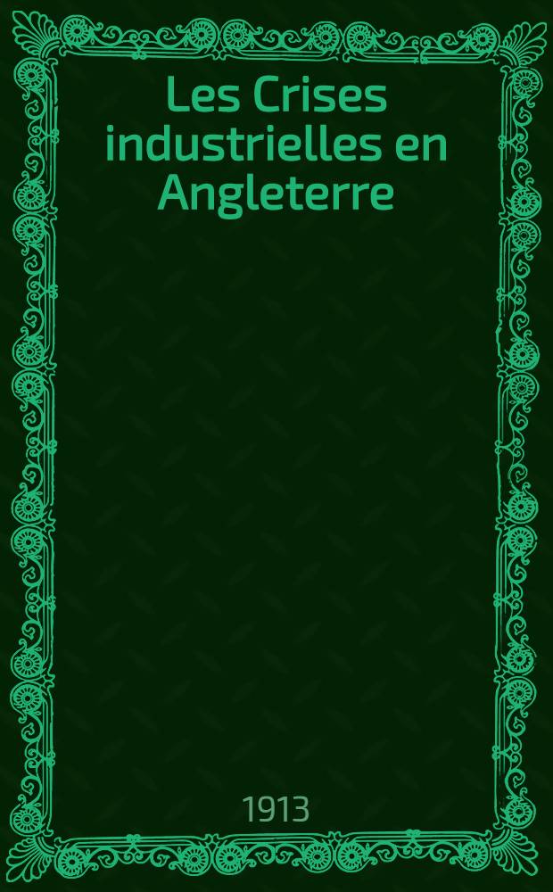 Les Crises industrielles en Angleterre