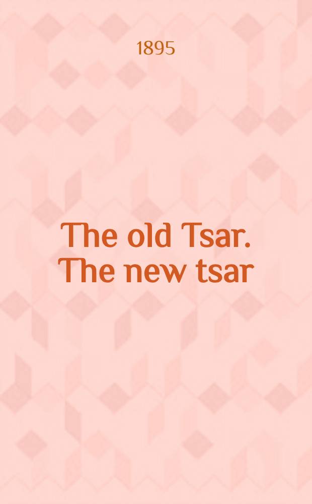 The old Tsar. The new tsar