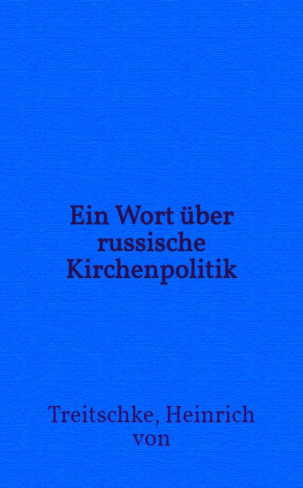Ein Wort über russische Kirchenpolitik