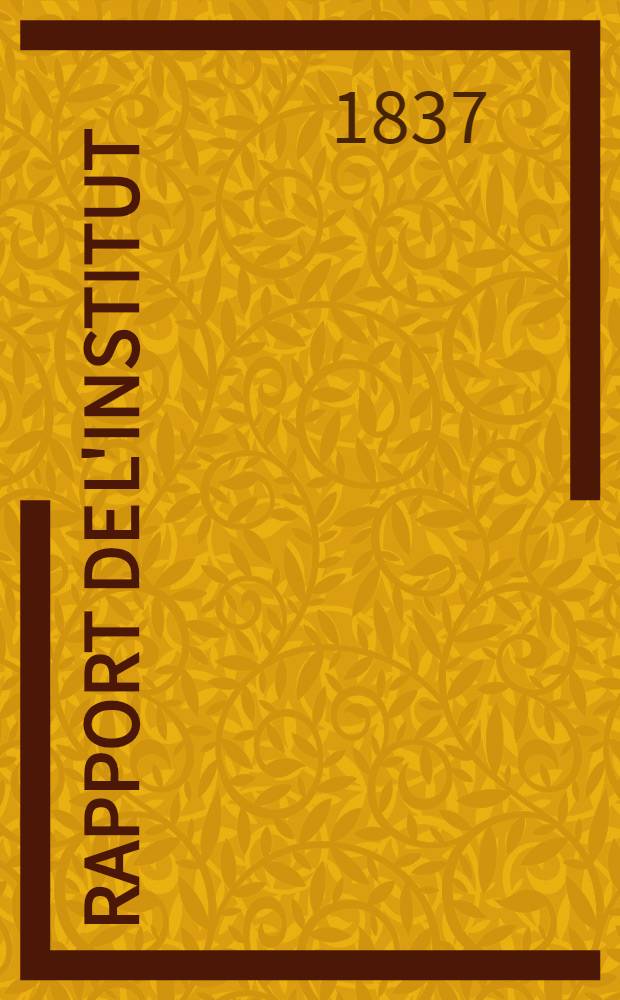 Rapport de L'institut (L'Hospice) de la Madeleine