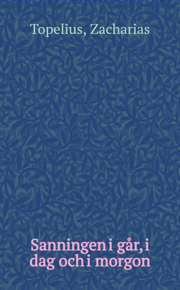 Sanningen i går, i dag och i morgon : Helsning till de den 31