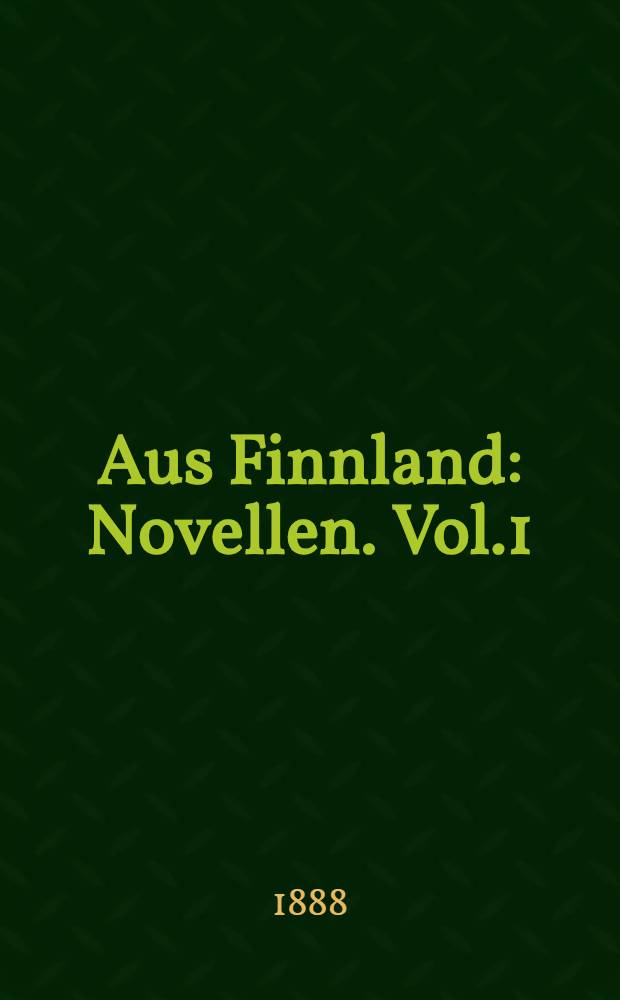 Aus Finnland : Novellen. Vol.1