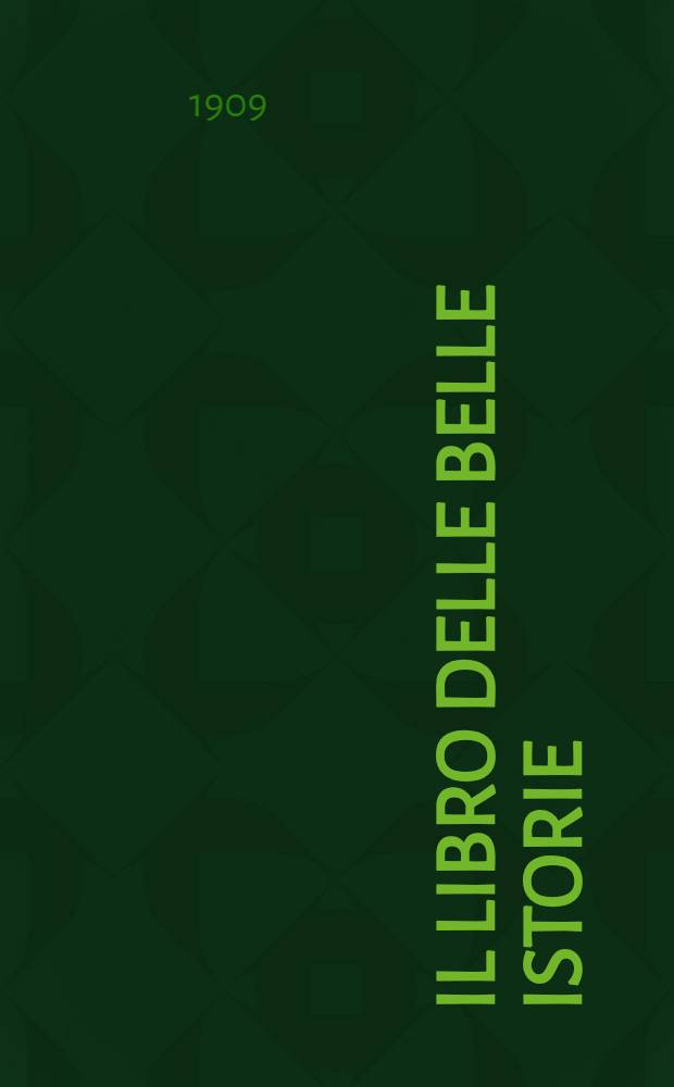 Il libro delle belle istorie : Letture per i Ragazzi