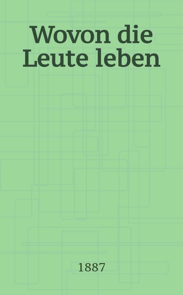 Wovon die Leute leben