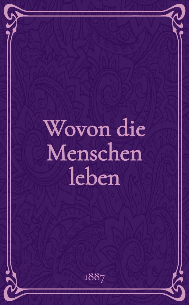 Wovon die Menschen leben