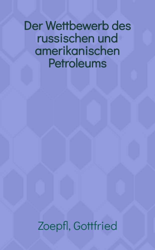 Der Wettbewerb des russischen und amerikanischen Petroleums