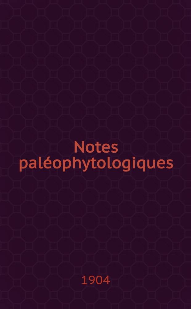 Notes paléophytologiques